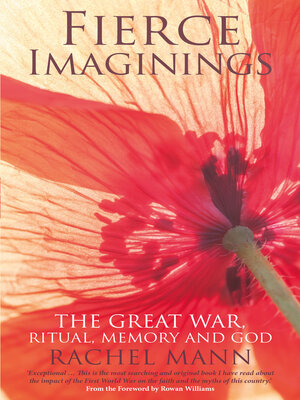 cover image of Fierce Imaginings: the Great War, Ritual, Memory and God